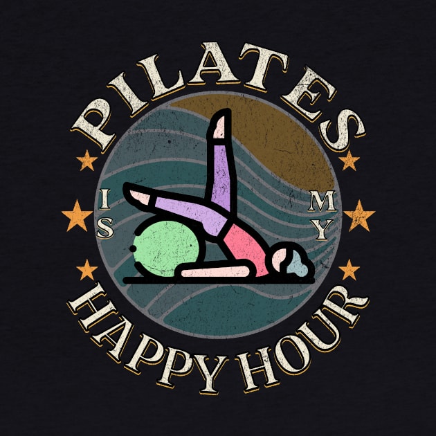 Pilates is my Happy Hour by HSH-Designing